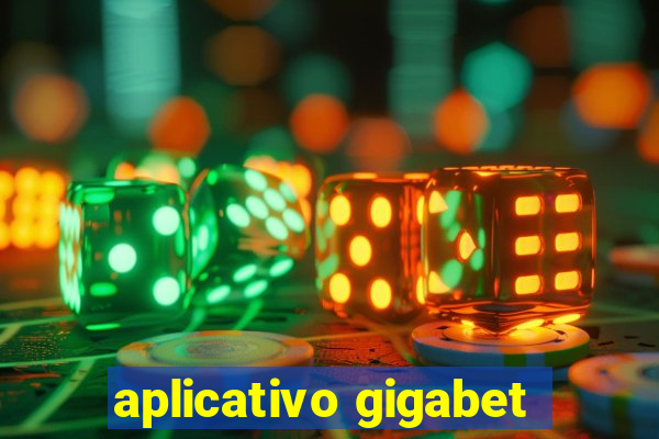 aplicativo gigabet